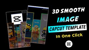 3D Smooth Image Capcut Template