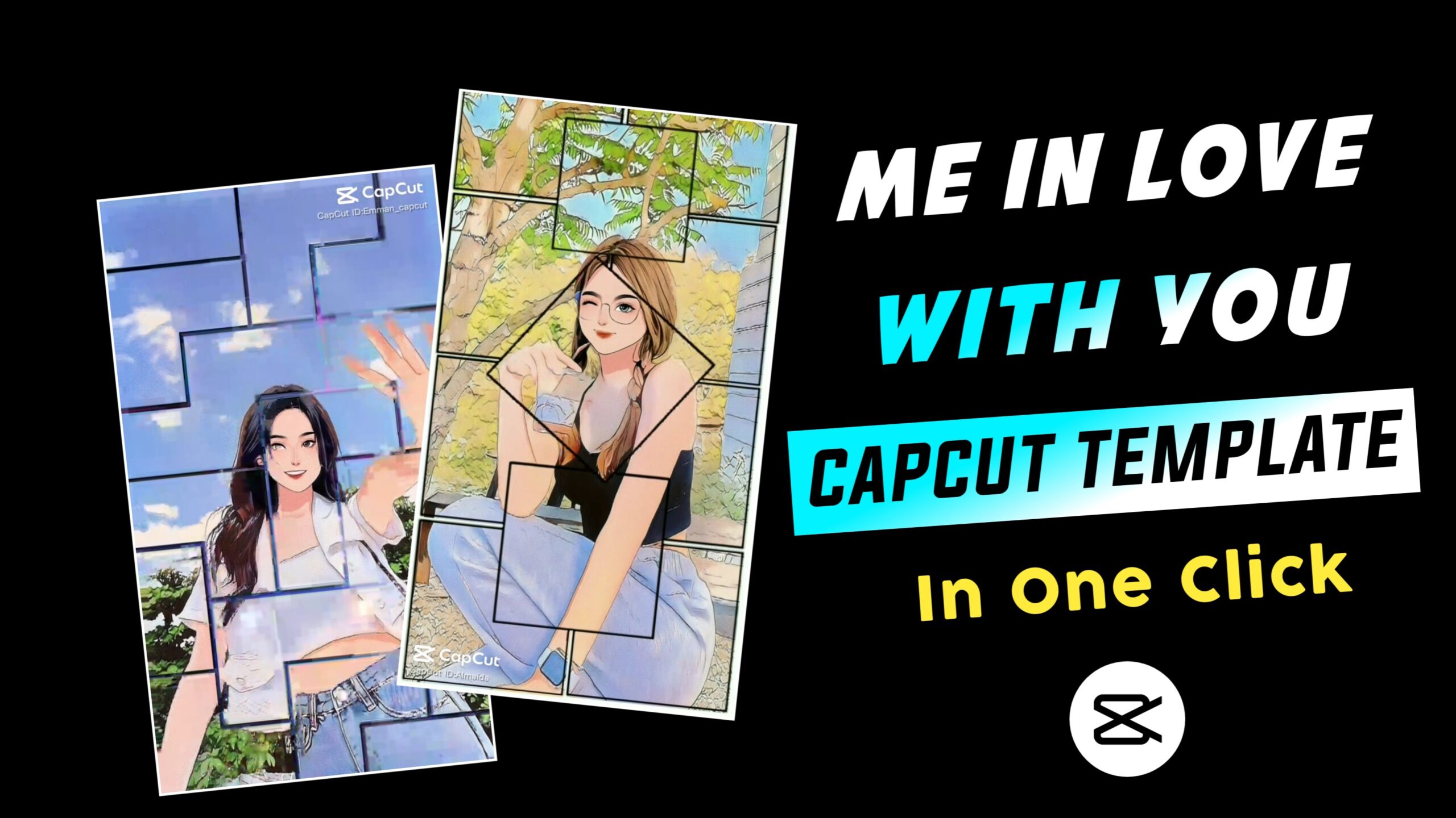 Me In Love With You CapCut Template Link 2023
