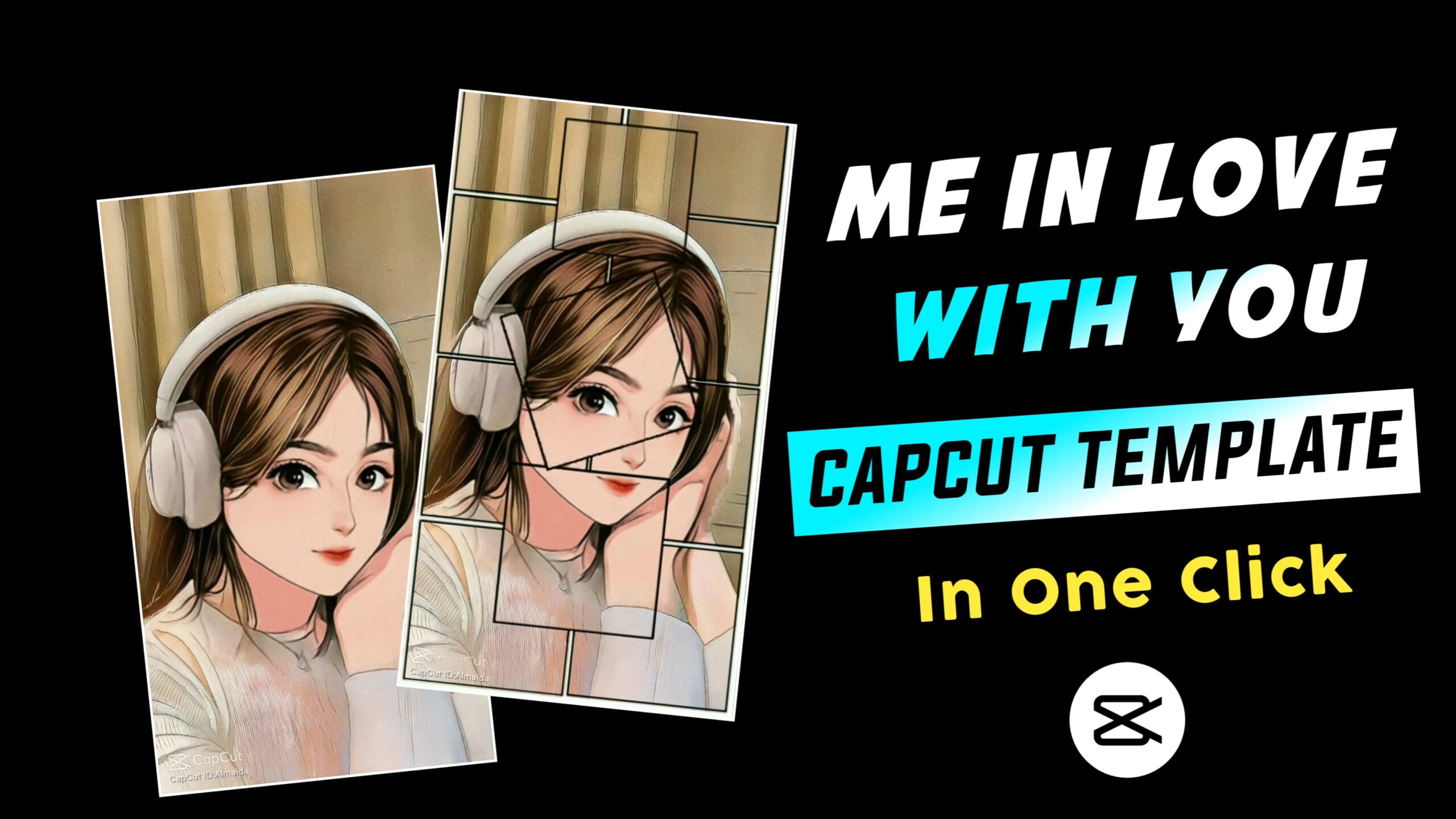 Me In Love With You CapCut Template