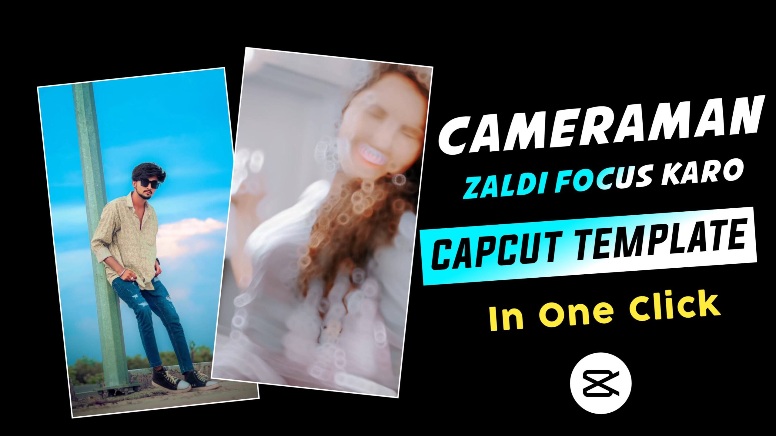 Cameraman Jaldi Focus Karo CapCut Template Link 2023